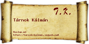 Tárnok Kálmán névjegykártya